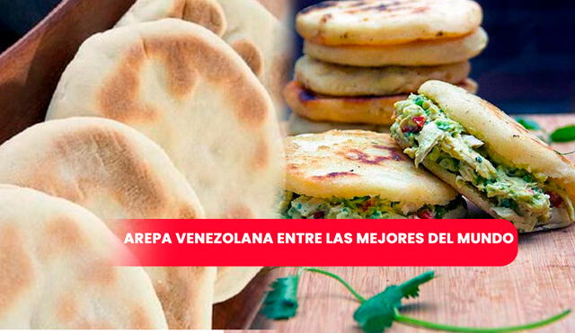 La arepa venezolana reina pepiada se ubicó el puesto número 42 del ranking, mientras que la andina se impuso en el puesto 10.Foto: ComposiciónLR/Pinterest