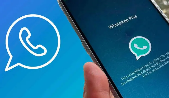 Cuáles son los riesgos de instalar WhatsApp Plus en tu celular