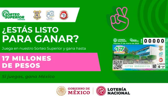 Con el Sorteo Superior de HOY, 17 de marzo, puedes ganar 17 millones de pesos. Foto: Lotería Nacional