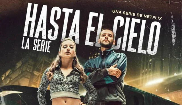 "Hasta el cielo: la serie" continúa la historia original de la película y es protagonizada por Asia Ortega. Foto: composición LR/Netflix