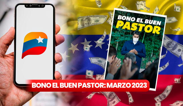 En marzo de 2023, el gobierno de Nicolás Maduro también entrega el pago del Bono El Buen Pastor. Foto: Sistema Patria/composición LR