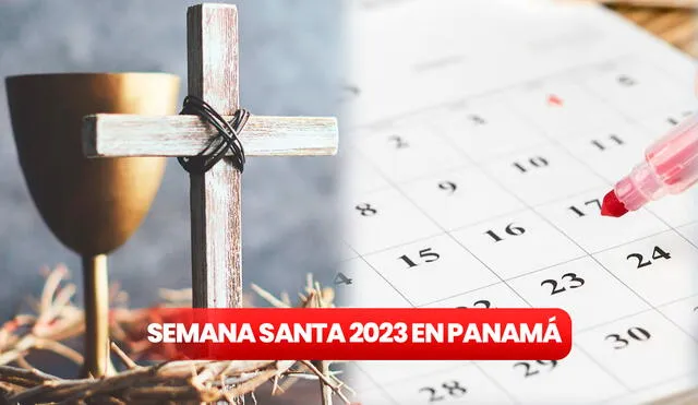 ¿Qué días son importantes de la Semana Santa 2023? AQUÍ te lo contamos. Foto: composición LR/ Admagazine / Freepik