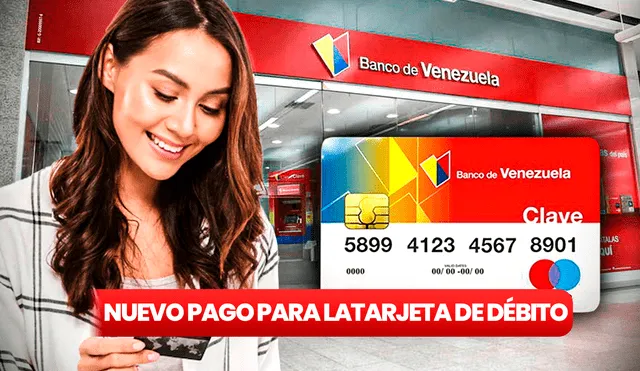 El Banco de Venezuela implementó nuevos cambios para los usuarios que quieran adquirir una nueva tarjeta de débito. Foto: composición LR/Tal Cual/Banco de Venezuela/Freepik