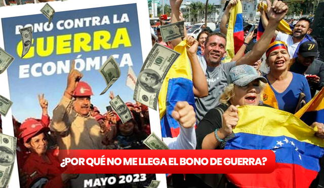 ¿Por Qué No Me Llega El Bono De Guerra Económica De Mayo 2023? Guía ...