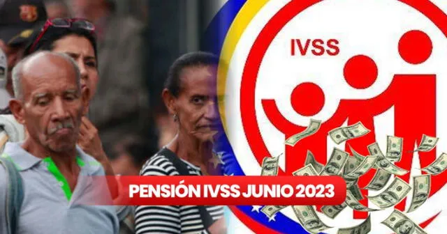 Los pensionados del IVSS recibirán de forma adelantada el pago de la pensión de junio 2023. Foto: IVSS/ Composición LR