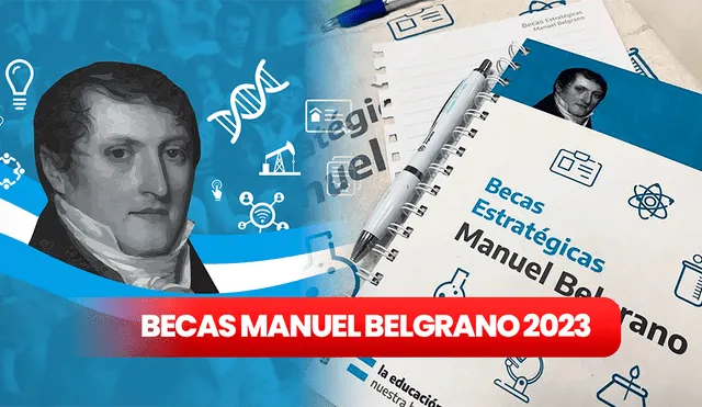 Conoce cuánto es el monto que recibirás si fuiste aceptado en las Becas Manuel Belgrano 2023 en Argentina. Foto: Composición LR/Cronista/Infobae