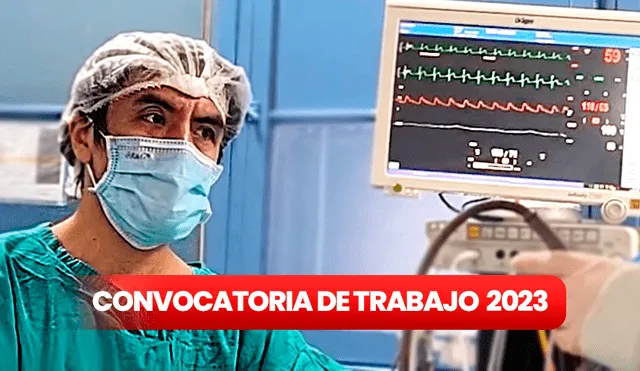 Entérate AQUÍ cómo postular a estas oportunidades laborales. Foto: composición LR/Hospital Arzobispo Loayza/Facebook