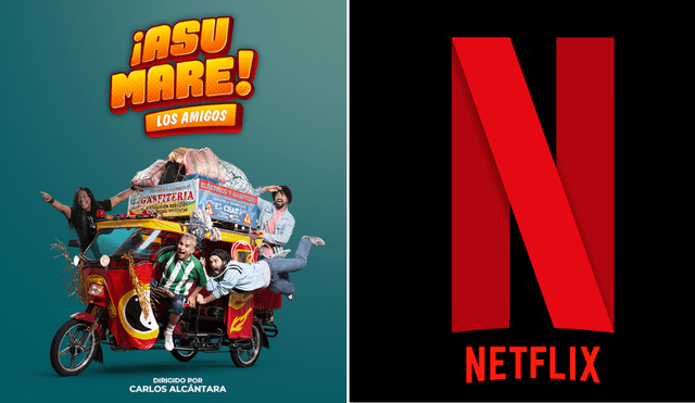 "Asu Mare: los amigos" formará parte del catálogo de Netflix desde este mes de junio. Foto: composición LR/ "Asu Mare"/Netflix