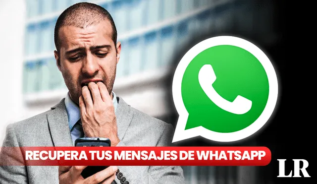 Estas son las sencillas maneras de recuperar tus mensajes de WhatsApp. Foto: composición de Fabrizio Oviedo/Freepik/difusión