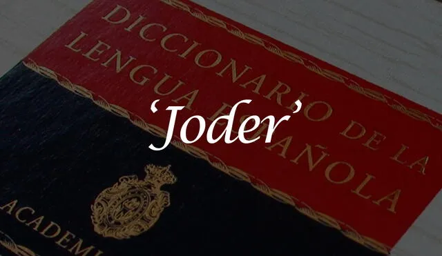 Descubre cómo nació el término 'joder' en Europa. Foto: RAE