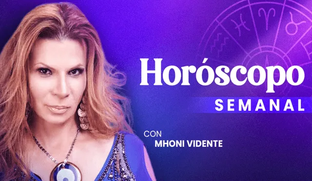 Horóscopo semanal de Mhoni Vidente. Foto: La República