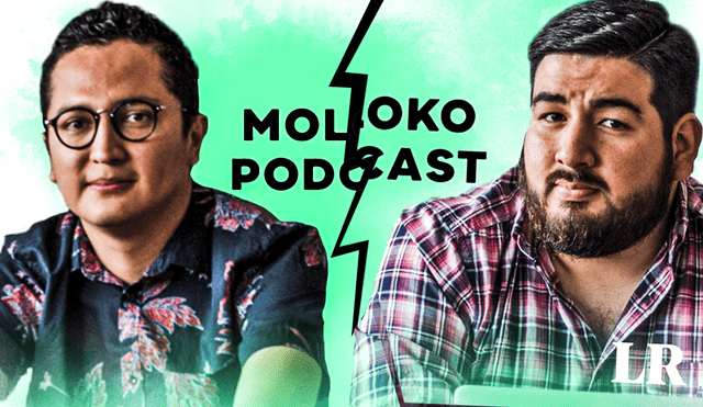 "Moloko podcast", de Carlos Orozco y Hugo Lezama, ya no se seguirá emitiendo. Foto: composición de Fabrizio Oviedo/Renato Pajuelo