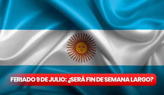 ¿Es el feriado del 9 julio inamovible en Argentina? Averígualo en la siguiente nota. Foto: composición LR/pixabay