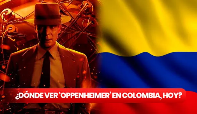 'Oppenheimer' llega a los cines de Colombia y a continuación te diremos dónde puedes verla HOY. Foto: composición LR/Universal Pictures/iStock