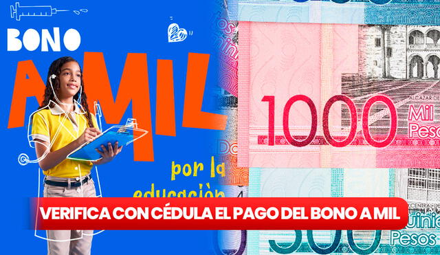 Consulta el pago del Bono a Mil 2023 y garantiza el retiro de 1.000 pesos por cada hijo que tengas en colegio público. Foto: composición LR/bonoamil.gob.do/TheMarketers