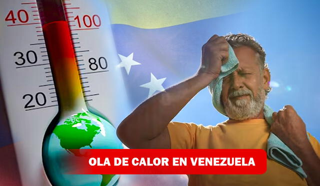 En Venezuela se han reportado elevadas temperaturas en las últimas semanas. Foto: composición LR/difusión