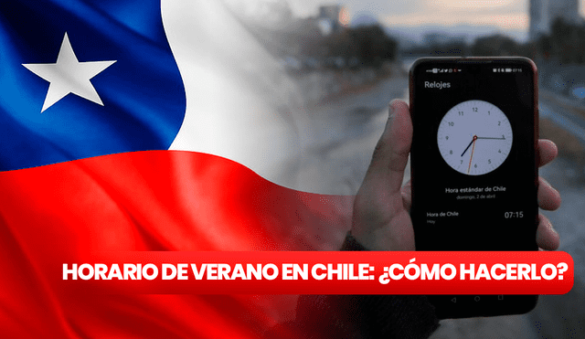 En Chile, la población deberá cambiar su reloj para dar inicio al horario de verano 2023. Foto: composición LR/peakpx