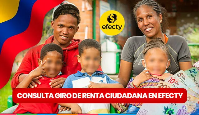 Descubre el LINK para que puedas consultar si recibiste el giro de Renta ciudadana en el aliado Efecty. Foto: composición LR/iStock/Aldeas Infantiles Colombia