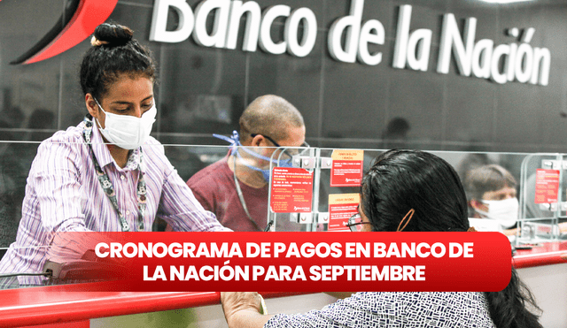 Revisa las fechas en las que puedes gestionar tu pago del Banco de la Nación. Foto: Banco de la Nación