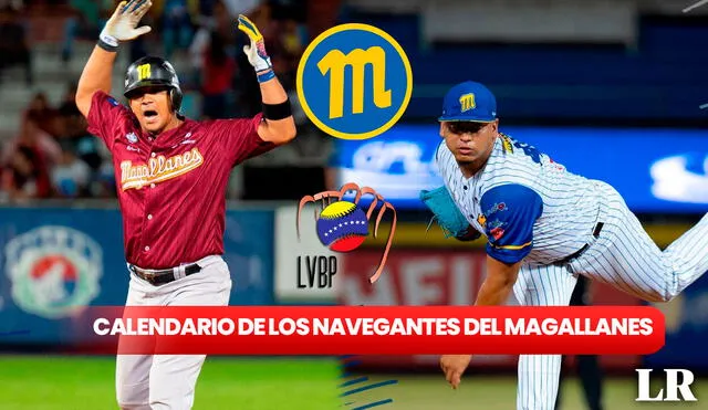 Revisa AQUÍ todos los enfrentamientos de Navegantes del Magallanes en la temporada regular 2023. Foto: composición LR / Navegantes del Magallanes