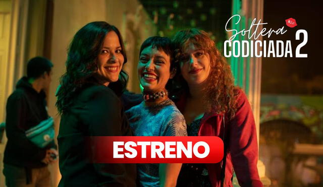 'Soltera codiciada 2' contó con la participación de Ana María Orozco. Foto: composición LR/Tondero