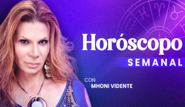 Horóscopo semanal de Mhoni Vidente y predicciones para todos los signos del zodiaco. Foto: La República