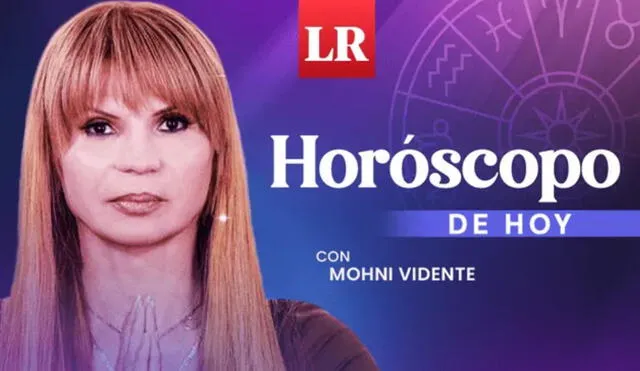 Horóscopo de hoy de Mhoni Vidente, 14 de octubre: predicciones según tu signo zodiacal. Foto: La República