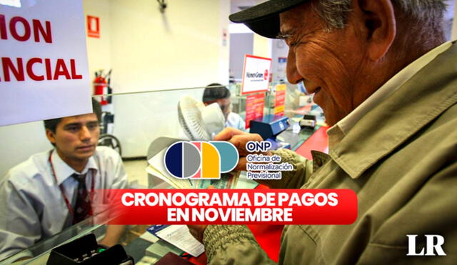 Del 8 al 13 de noviembre se realizará el pago de las pensiones y la Bonificación por Edad Avanzada en favor de los jubilados de la ONP. Foto: composición de Gerson Cardoso/LR/Andina