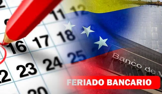 Mira qué días no atenderán los bancos en Venezuela. Foto: Composición LR/Twitter.