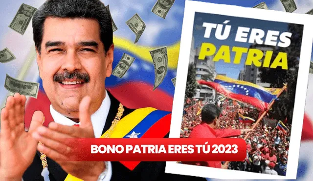 Conoce si el Gobierno venezolano entregará el Bono Patria Eres Tú este 2023. Foto: composición LR/ Patria/ X/ Nicolás Maduro/ Youtube