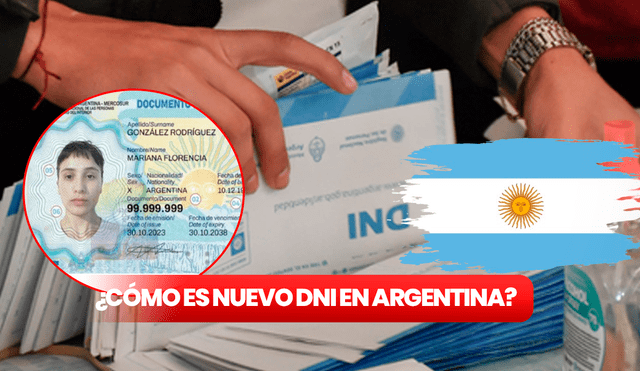 El Gobierno de Argentina determinó la emisión de nuevos DNI para los ciudadanos. Consulta AQUÍ como es dicho documento. Foto: composición LR/CSN/Renaper