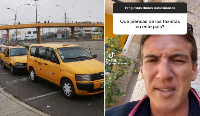 El extranjero expresó su opinión sobre los taxistas en Perú. Foto: composición LR/Gringo Marcos/TikTok