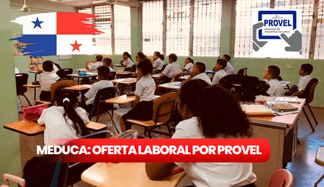 MEDUCA en Panamá abrió la convocatoria de trabajo a través de PROVEL para las secciones primaria y secundaria. Conoce AQUÍ como postular en dicha plataforma. Composición LR/Freepik/Provel/Telemetro