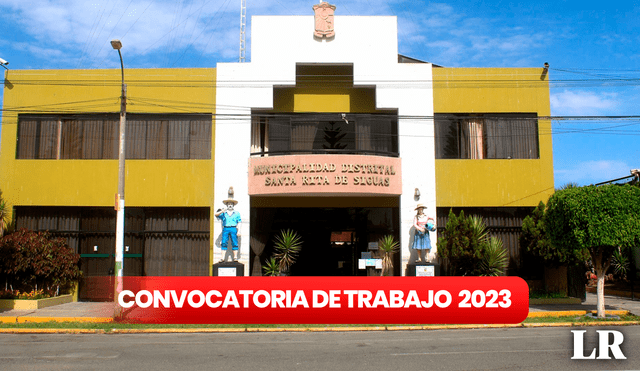 Oferta laboral hasta el 26 de diciembre de 2023. Foto: composición LR/ Municipalidad de Santa Rita de Siguas