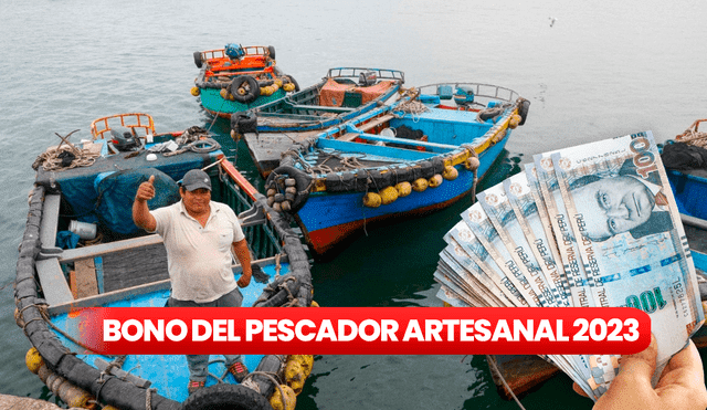Beneficio del bono es para pescadores artesanales embarcados y no embarcados. Foto: Composición LR