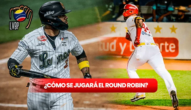 Repasa el formato y cómo se jugará el Round Robin de la LVBP, que ya tiene a sus cinco clasificados. Foto: composición LR/LVBP