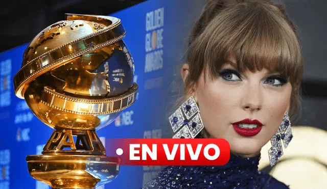 Globos de Oro contará con la presencia de artistas como Taylor Swift. Foto: composición LR/AFP/People
