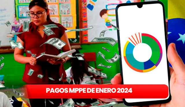 Conoce qué pagará el Ministerio de Educación de Venezuela HOY, 22 DE ENERO 2024. Foto: composición LR/Revista Vive/MPPE