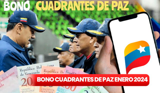 Hoy, 31 de enero, es el último día para el pago del Bono Cuadrantes de Paz 2024. Foto: composición LR/Patria