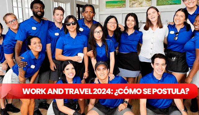 Estudiantes ya pueden postular al programa Work and Travel para la temporada 2024-2025. Foto: Composición LR / Ovlex