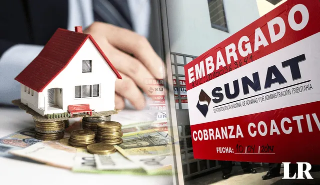 La Sunat puede embargar tu casa y cuentas bancarias si no pagas tus impuestos. Foto: composición LR/Andina/Freepik