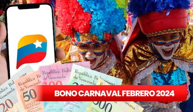 Ya llegan los carnavales en Venezuela y con ello la pronta entrega de otro bono en Patria. Foto: composición LR/Bono Carnavales Felices