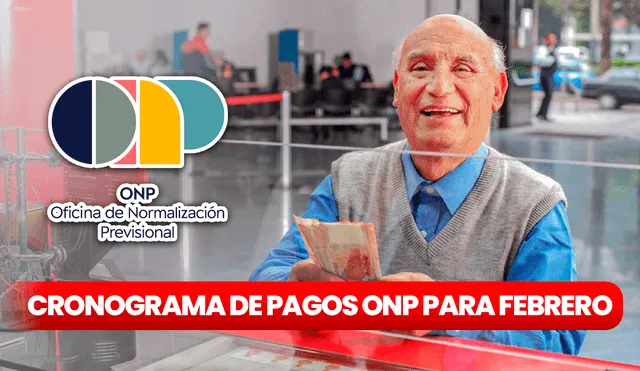 Desde el miércoles 14 hasta el viernes 23 de febrero, la ONP realizará el pago de las pensiones a domicilio. Foto: composición de Jazmin Ceras/LR/Andina/ONP