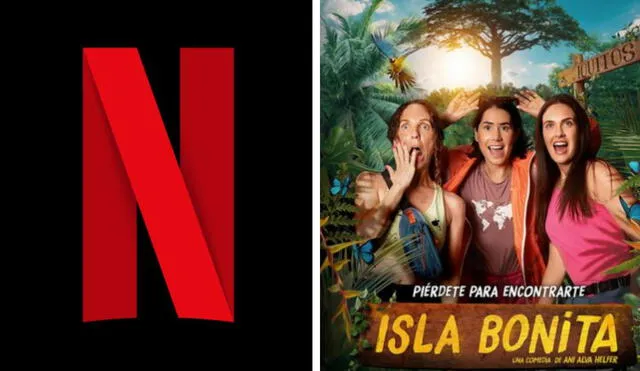 'Isla bonita', película se estrena con éxito en Netflix. Foto: composición LR / Netflix