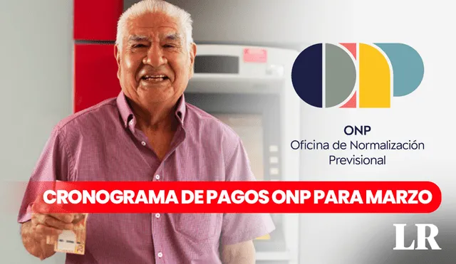 Desde el jueves 7 de marzo inicia el pago a los pensionistas de la ONP. Foto: composición de Fabrizio Oviedo/La República/Andina