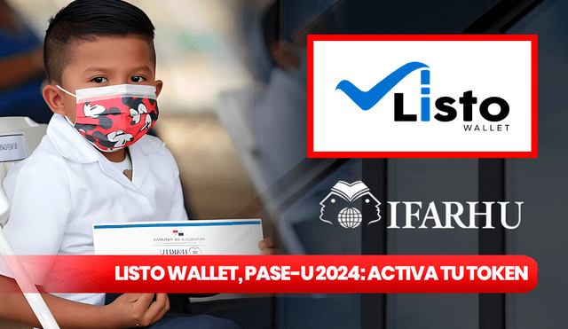 Beneficiarios que no activen el token digital en Listo Wallet no podrán retirar el efectivo de su beca PASE-U. Foto: composición LR/Ifarhu/Listo Wallet