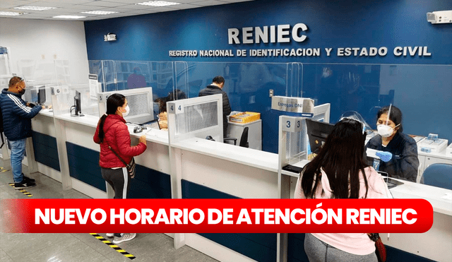 Reniec anunció nuevo horario de atención desde el lunes 4 hasta el viernes 8 de marzo. Foto: composición LR/Andina