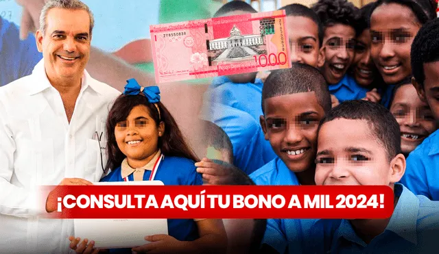 Consulta si recibirás el Bono a Mil 2024 y no te pierdas de este importante subsidio. Foto: composición LR/Gobierno de República Dominicana/Minerd