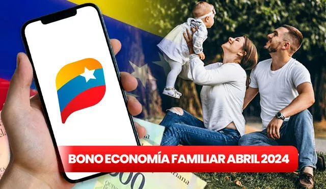 El Bono Economía Familiar tiene un monto de 108 bolívares. Foto: composición LR/Sistema Patria/Venezuela