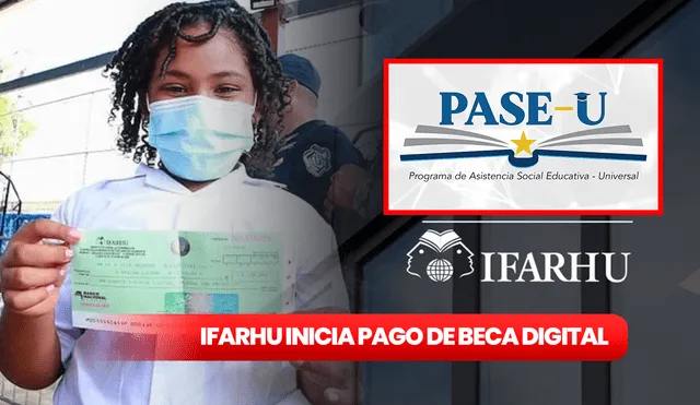 El Ifarhu revela que ya se dio inicio al primer pago de la beca digital PASE-U para 980.000 estudiantes. Foto: composición LR/Ifarhu